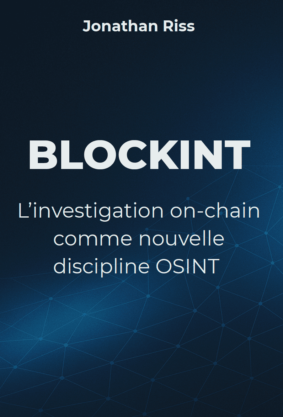 BLOCKINT : L'investigation on-chain comme nouvelle discipline OSINT